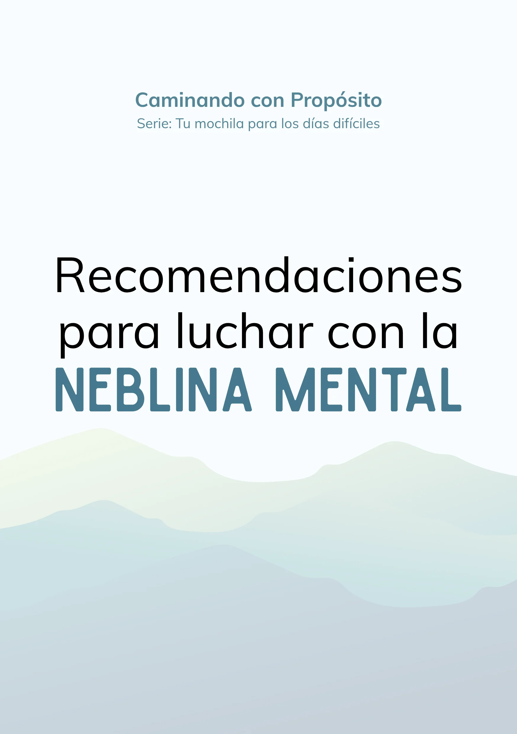 Recomendaciones para luchar con la neblina mental